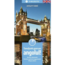 Antalffy Enikő - Tanuljunk gyorsan angolul! - CD-melléklettel egyéb könyv
