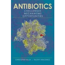  Antibiotics – Christopher Walsh,Timothy Wencewicz idegen nyelvű könyv