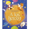 Antoine de Saint-Exupéry - A kis herceg