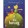 Antoine de Saint-Exupéry - A kis herceg