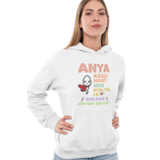  Anya köszi, hogy nem nyeltél le - Kapucnis Pulóver