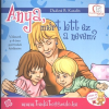  Anya, miért lett ez a nevem? /Válaszok 4-8 éves gyermekek kérdéseire