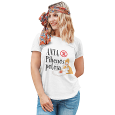  Anya pihenős pólója - Női Póló