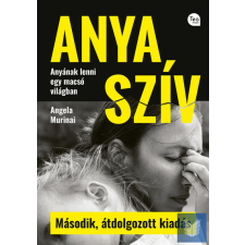 Anya szív (Második, átdolgozott kiadás) életmód, egészség