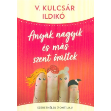 Anyák, nagyik és más szent őrültek - Szeretnélek(pont)jaj! pszichológia