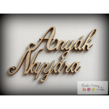  "Anyák Napjára" felirat dekorációs kellék