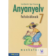Anyanyelv felsősöknek munkafüzet 7. osztály tankönyv