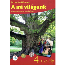 Apáczai Kiadó A mi világunk - Környezetismereti munkafüzet 4. osztály - Dr. Mester Miklósné antikvárium - használt könyv