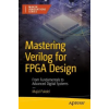 APRESS L.P. Mastering Verilog for FPGA Design | Majid Pakdel