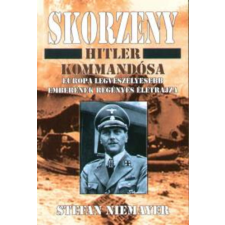 Aquila Kiadó Skorzeny - Hitler kommandósa antikvárium - használt könyv