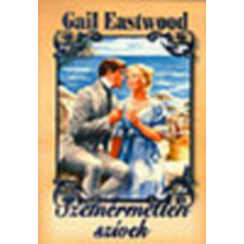 Aquila Könyvkiadó Szemérmetlen szívek - Eastwood Gail antikvárium - használt könyv