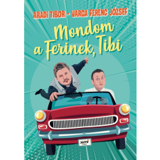 Aradi Tibor - Mondom a Ferinek, Tibi egyéb könyv