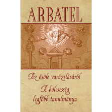  Arbatel - Az ősök varázslásáról ezoterika