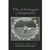  Archetypal Imagination – James Hollis