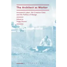  Architect as Worker – Peggy Deamer idegen nyelvű könyv