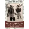  Arctic Adventure – Peter Freuchen