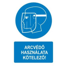  Arcvédő használata kötelező! - öntapadó, 150*100mm információs tábla, állvány