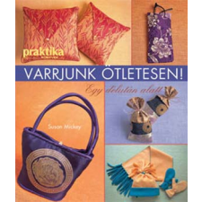 Aréna 2000 Kiadó Varrjunk ötletesen! - Egy délután alatt antikvárium - használt könyv