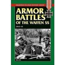  Armor Battles of the Waffen Ss – Will Fey idegen nyelvű könyv