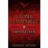  Árpád és fiai - A Turul nemzetsége 1. (új kiadás)