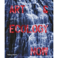  Art & Ecology Now – Andrew Brown idegen nyelvű könyv