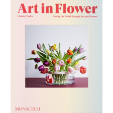ART IN FLOWER – TAYLOR LINDSEY idegen nyelvű könyv