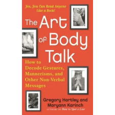  Art of Body Talk – Greg Hartley,Maryann Karinch,Gregory Hartley idegen nyelvű könyv