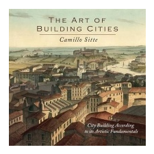  Art of Building Cities – Camillo Sitte idegen nyelvű könyv