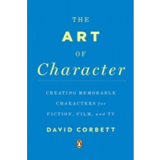  Art Of Character – David Corbett idegen nyelvű könyv