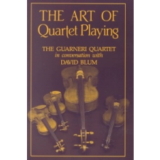 Art of Quartet Playing – David Blum idegen nyelvű könyv