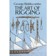  Art of Rigging – George Biddlecombe idegen nyelvű könyv