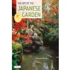 Art of the Japanese Garden – David Young,Michiko Young
