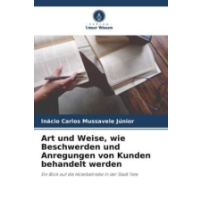  Art und Weise, wie Beschwerden und Anregungen von Kunden behandelt werden idegen nyelvű könyv