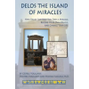 ARTEMIS BOOKS Delos the Island of Miracles | Michael Samuels,George Voulgaris,Iven Lourie