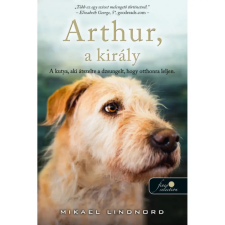  Arthur akirály - a kutya aki átszelte a dzsungelt hogy otthonra leljen egyéb könyv