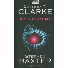 Arthur C. Clarke, Stephen Baxter Az idő szeme regény