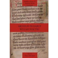  Arthur in Early Welsh Poetry – Nerys Ann Jones idegen nyelvű könyv