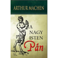 Arthur Machen A nagy isten, Pán ezoterika