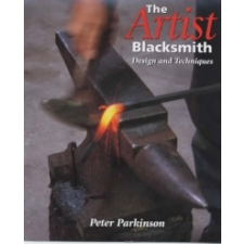  Artist Blacksmith: Design and Techniques – Peter Parkinson idegen nyelvű könyv