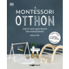 Ashley Yeh - A Montessori otthon - Adjunk teret gyermekünk kibontakozásához!