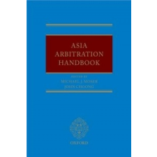  Asia Arbitration Handbook – Michael Moser,John Choong idegen nyelvű könyv