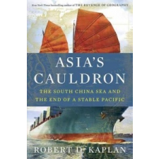  Asia's Cauldron – Robert D. Kaplan idegen nyelvű könyv