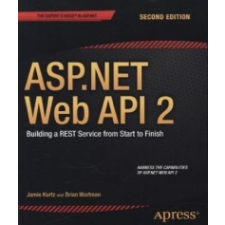  ASP.NET Web API 2: Building a REST Service from Start to Finish – Jamie Kurtz,Brian Wortman idegen nyelvű könyv