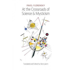  At the Crossroads of Science & Mysticism – FLORENSKY,PAVEL idegen nyelvű könyv
