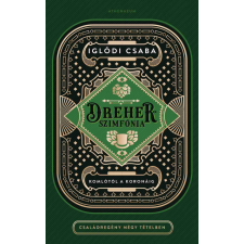 Athenaeum Dreher-szimfónia - Komlótól a koronáig - Családregény négy tételben regény