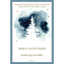 Athenaeum Erdély advent idején - Karácsonyi novellák irodalom