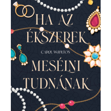 Athenaeum Ha az ékszerek mesélni tudnának egyéb e-könyv