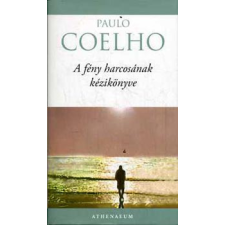 Athenaeum Kiadó A fény harcosának kézikönyve antikvárium - használt könyv