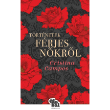 Athenaeum Kiadó Cristina Campos - Történetek férjes nőkről regény