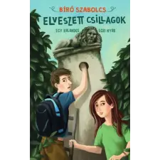 Athenaeum Kiadó Elveszett csillagok - Egy kalandos egri nyár gyermek- és ifjúsági könyv